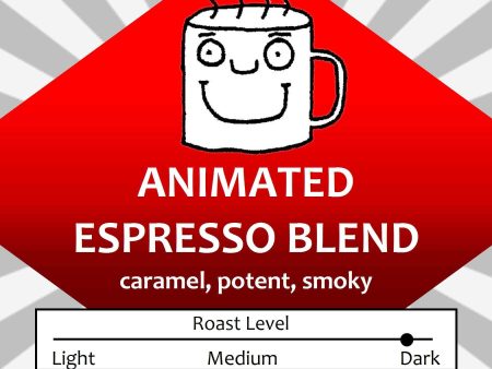 Animated Espresso Blend Discount